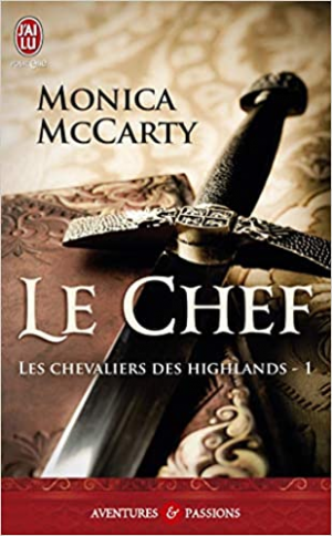 Les chevaliers des Highlands, tome 1 : Le chef