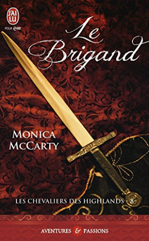Les Chevaliers des Highlands, Tome 8 : Le Brigand