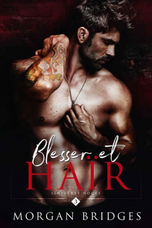 Sinistres noces, Tome 3 : Blesser et haïr