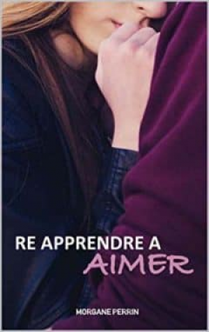 Ré apprendre à aimer