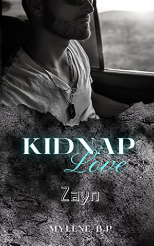 Kidnap Love, Tome 2 : Zayn