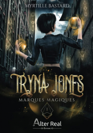 Tryna Jones, Tome 1 : Marques magiques
