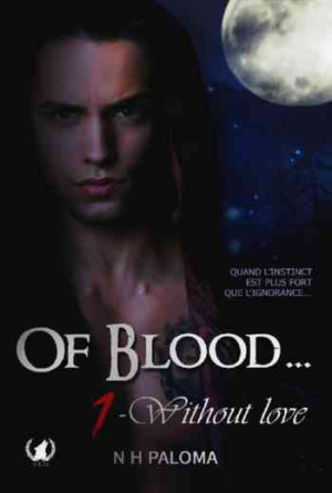 Of Blood – Tome 1: Without Love