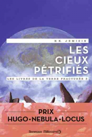 Les livres de la terre fracturée, Tome 3: Les Cieux pétrifiés