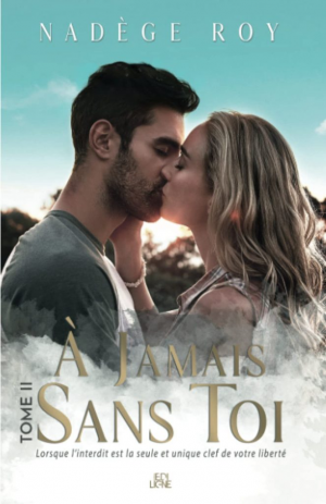 À Jamais Sans Toi, Tome 2