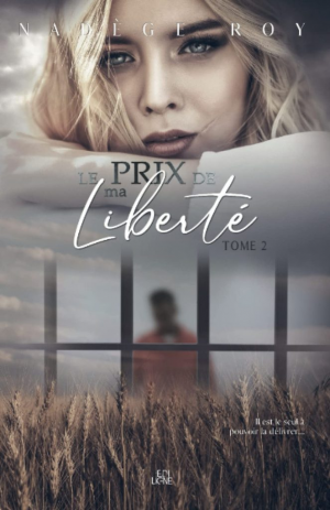 Le Prix de ma liberté, Tome 2