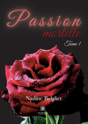Passion mortelle, Tome 1