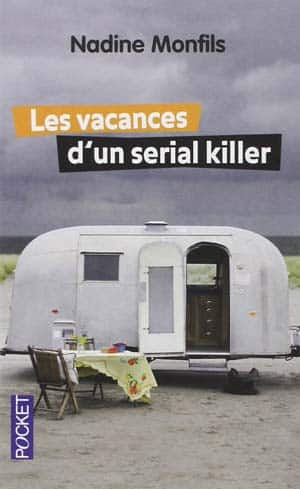 Les vacances d’un serial killer