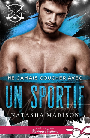 Les Règles du jeu, Tome 2 : Ne jamais coucher avec un sportif