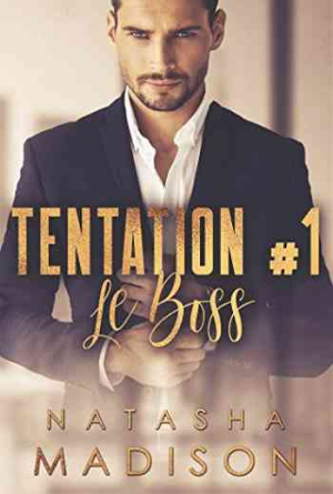 Tentation, Tome 1 : Le Boss