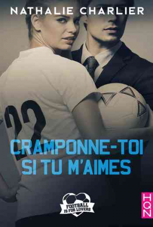 Cramponne-toi si tu m’aimes
