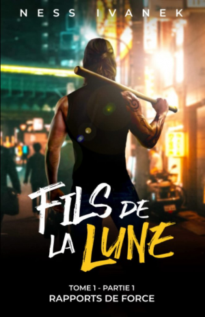 Fils de la lune, Tome 1, Partie 1 : Rapports de force
