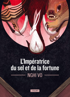 L’impératrice du sel et de la fortune