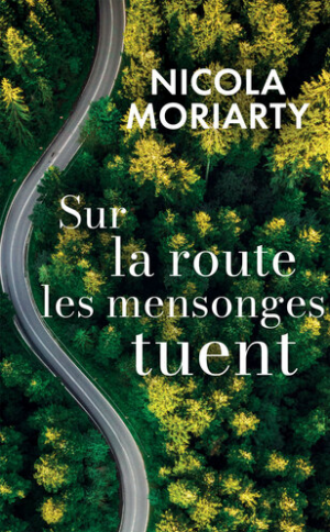 Sur la route, les mensonges tuent