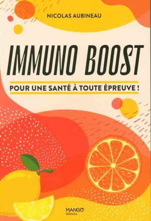 Immuno boost – Pour une santé à toute épreuve !