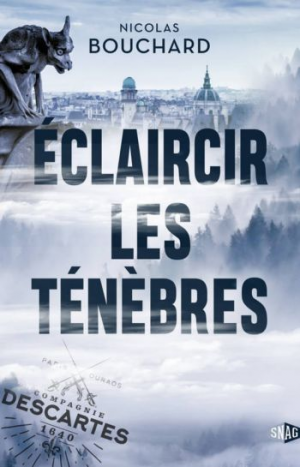 Eclaircir les ténèbres – Tome 1