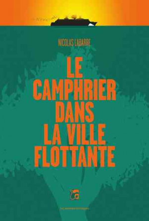 Le camphrier dans la ville flottante