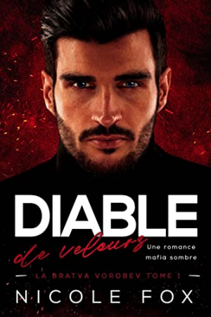 La Mafia Vorobev, Tome 1 : Diable de velours