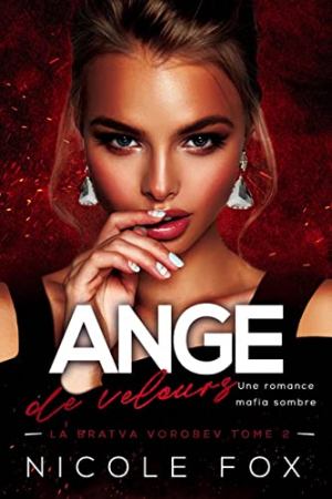 La Mafia Vorobev, Tome 2 : Ange de velours