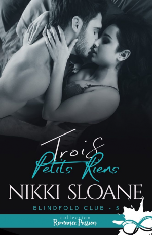Blindfold Club, Tome 5 : Trois petits riens