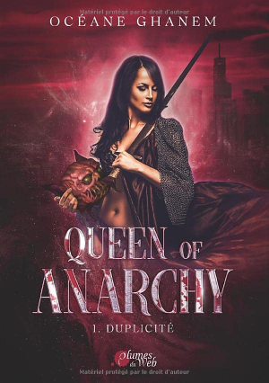 Queen of Anarchy, Tome 1 : Duplicité