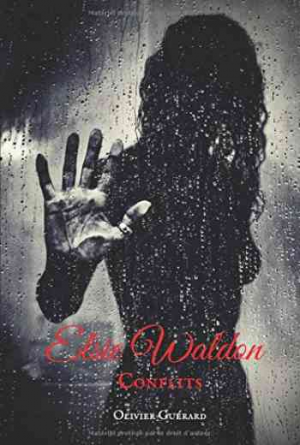 Elsie Waldon, Tome 2 : Conflits