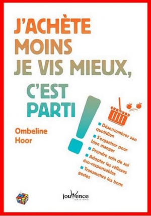 J’achète moins, je vis mieux, c’est parti !