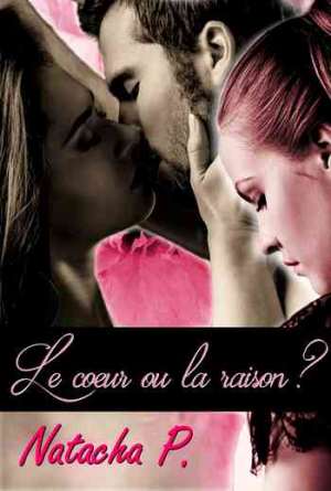 Le cœur ou la raison ?