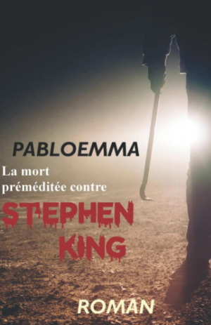 La mort préméditée contre Stephen King