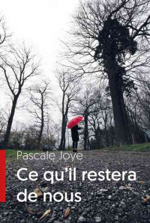 Ce qu’il restera de nous