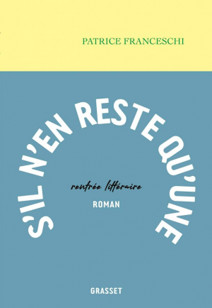 S’il n’en reste qu’une