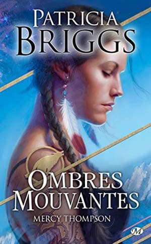 Mercy Thompson, Tome HS : Ombres Mouvantes