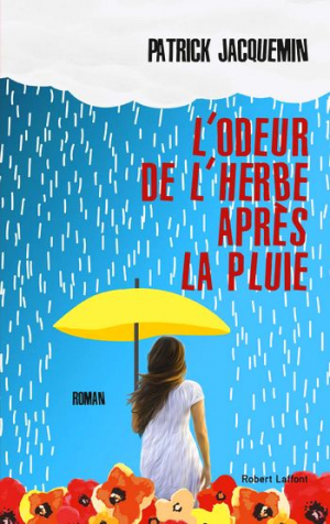 L’odeur de l’herbe après la pluie