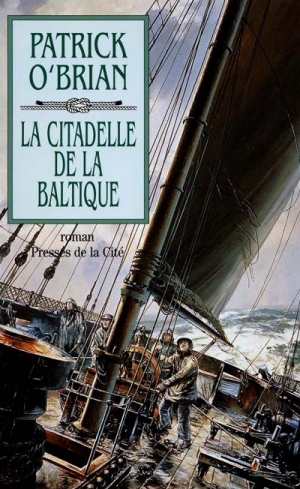 Les Aventures de Jack Aubrey, Tome 7 : La Citadelle de la Baltique