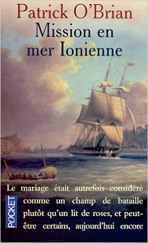 Les Aventures de Jack Aubrey, Tome 8 : Mission en mer Ionienne