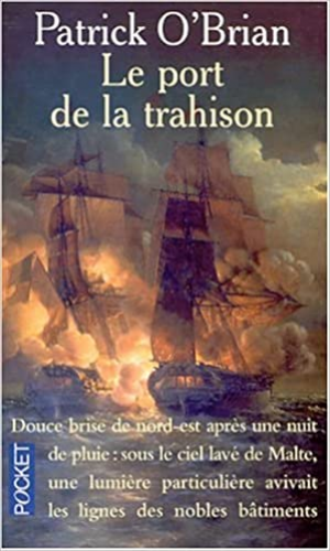 Les Aventures de Jack Aubrey, Tome 9 : Le Port de la trahison