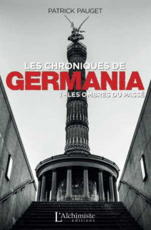 Les chroniques de Germania, Tome 1 : Les ombres du passé