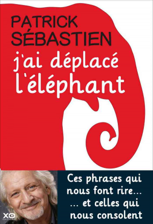 J’ai déplacé l’éléphant