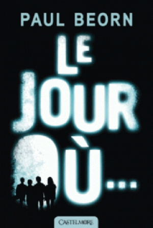 Le Jour Ou …