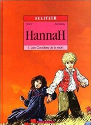 Hannah – Tome 1 : Les cavaliers de la mort