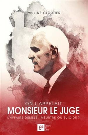 On l’appelait Monsieur le Juge