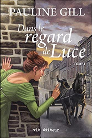Dans le regard de Luce, tome 1