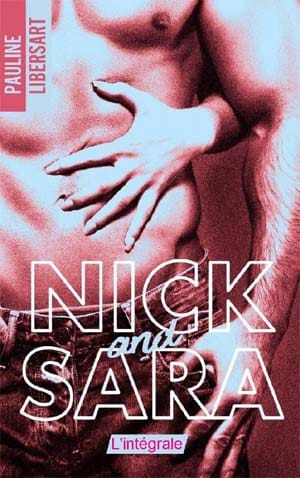 Nick and Sara – l’intégrale