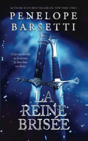 Le roi déchu, Tome 2 : La reine brisée