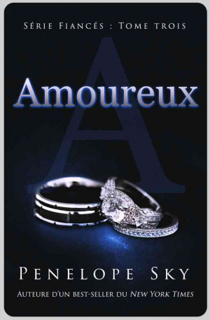 Fiancés, Tome 3 : Amoureux