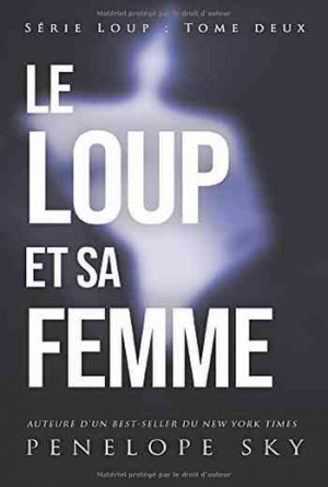 Loup, Tome 2 : Le Loup et sa femme