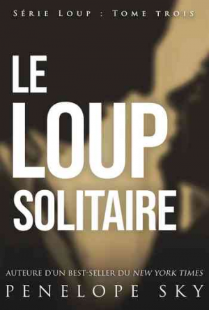 Loup, Tome 3 : Le Loup solitaire