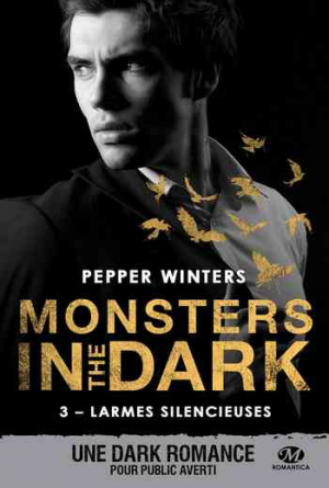 Monsters in the Dark, Tome 3 : Larmes silencieuses