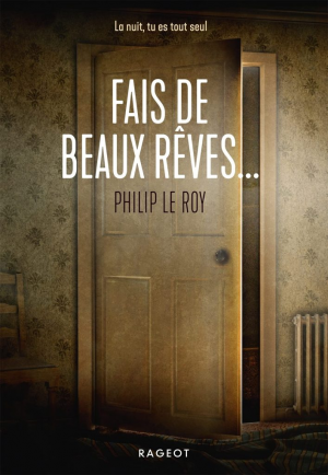 Fais de beaux rêves…