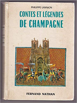 Contes et Legendes de Champagne